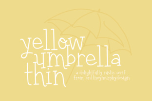 The Rustic Charm of Hand-Drawn Type: Embracing Yellow Umbrella Thin